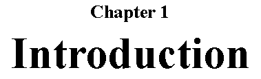 Text Box: Chapter 1Introduction