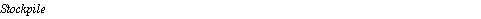 Text Box: Stockpile